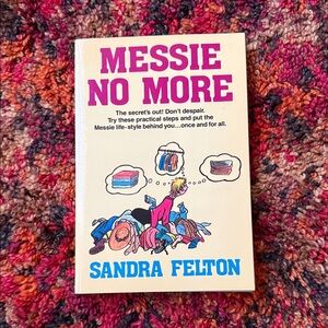 Messie No More Book by Sandra Felton